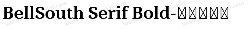 BellSouth Serif Bold字体转换